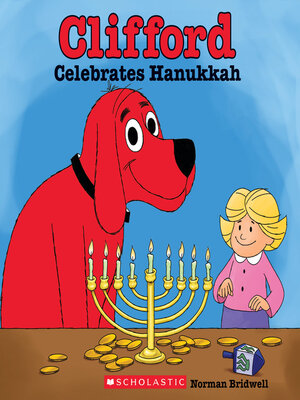 cover image of Clifford Celebrates Hanukkah